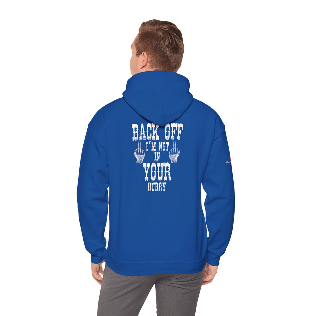 "Back Off I'm Not In Your Hurry" Motorcycle Hoodie