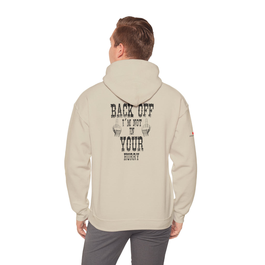 "Back Off I'm Not In Your Hurry" Motorcycle Hoodie