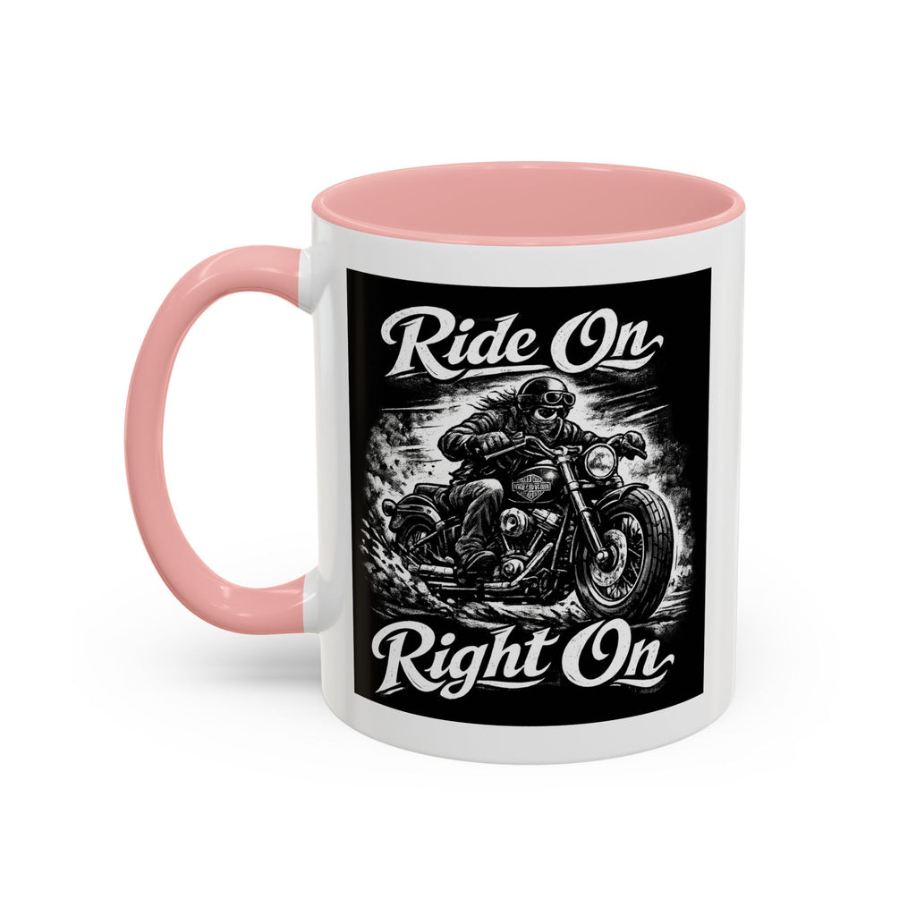 "Ride On Right On" Motorcycle Coffee Mug (11/15oz)