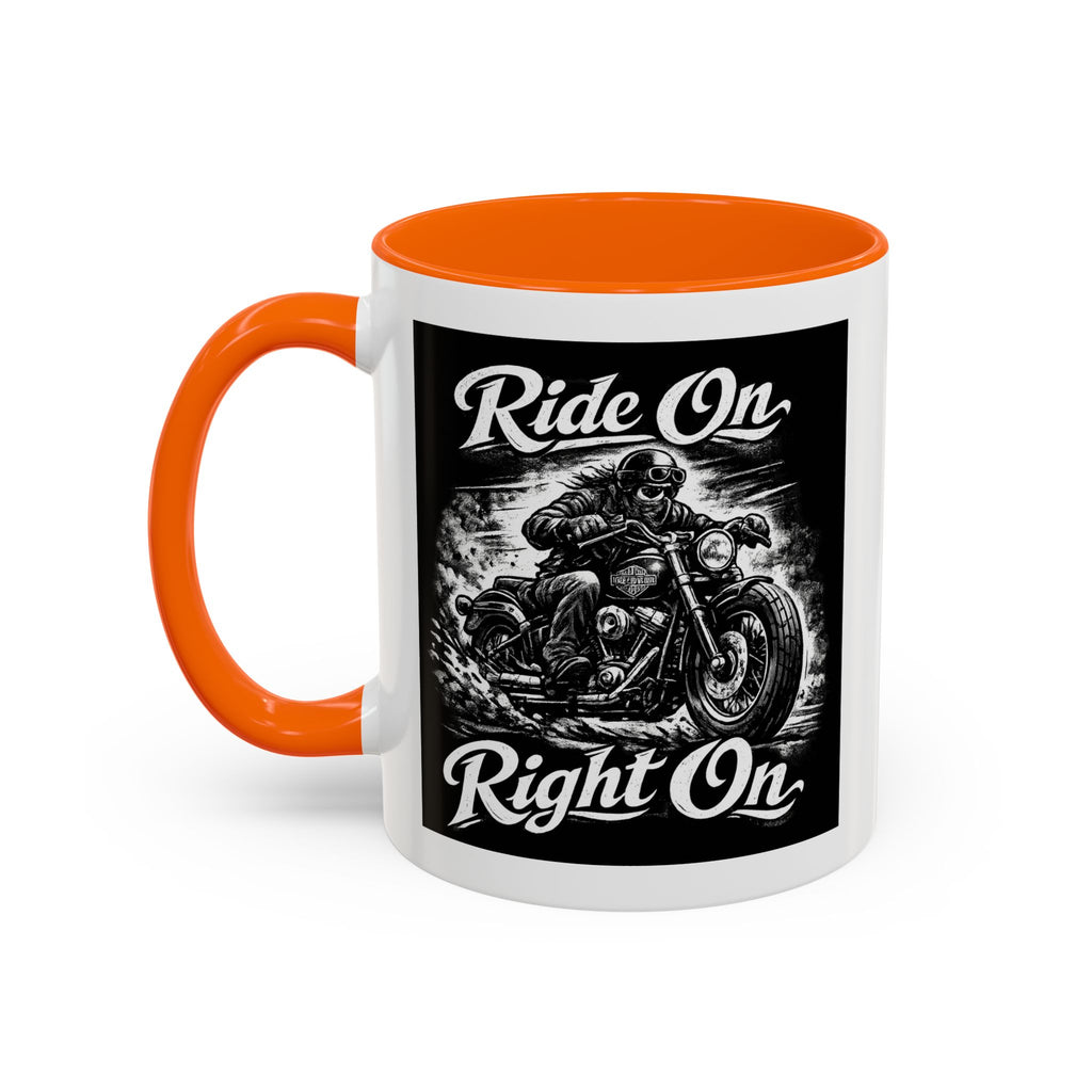 "Ride On Right On" Motorcycle Coffee Mug (11/15oz)