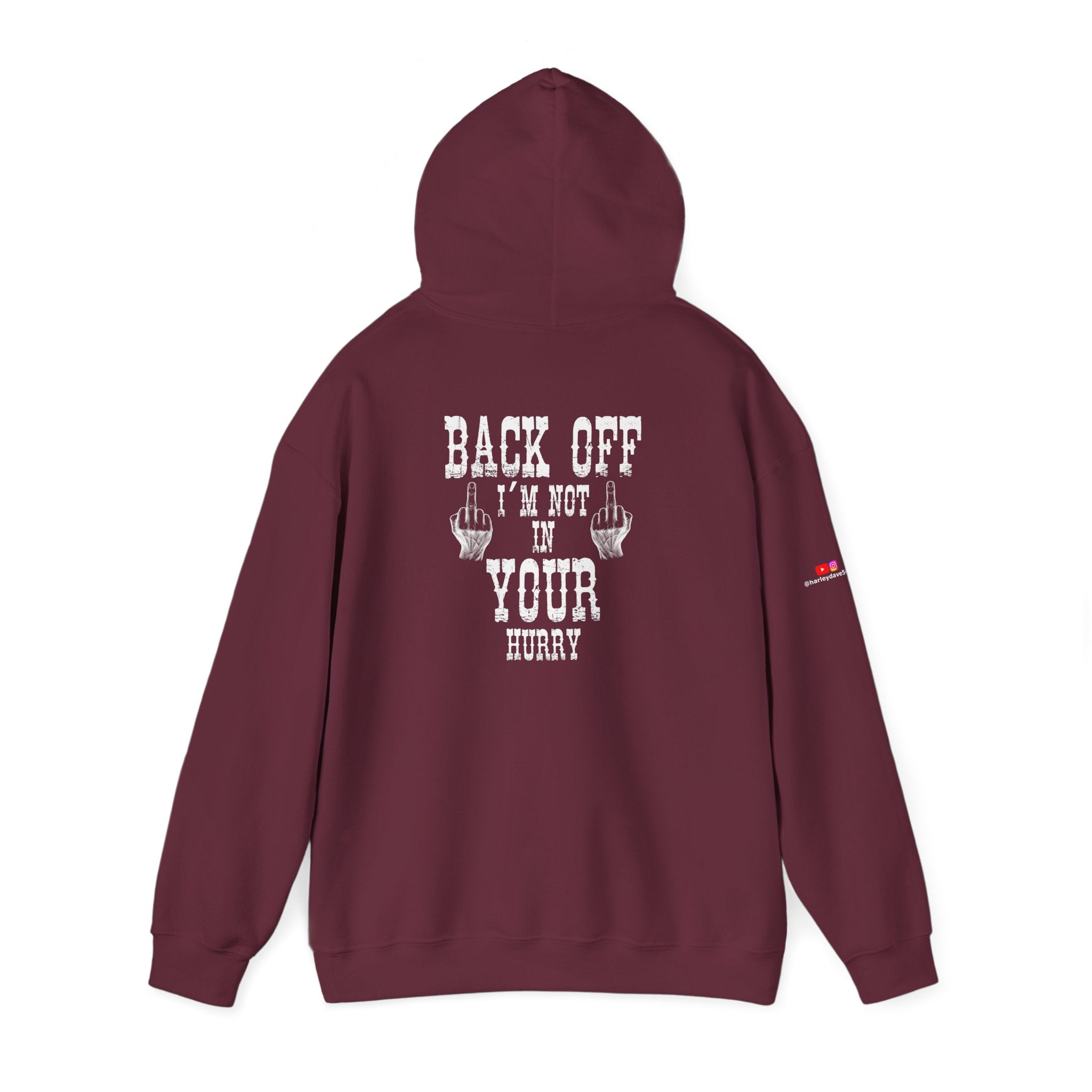 "Back Off I'm Not In Your Hurry" Motorcycle Hoodie