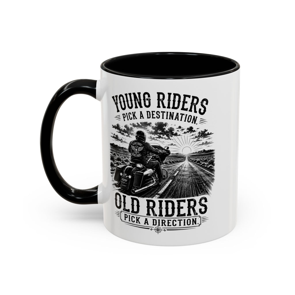 "Young Riders Pick a Destination, Old Riders Pick a Direction" Coffee Mug