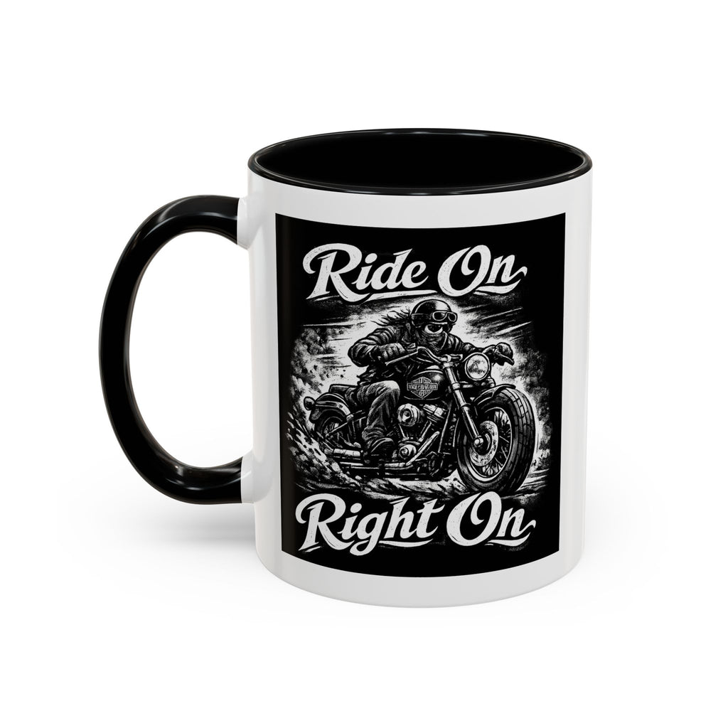 "Ride On Right On" Motorcycle Coffee Mug (11/15oz)