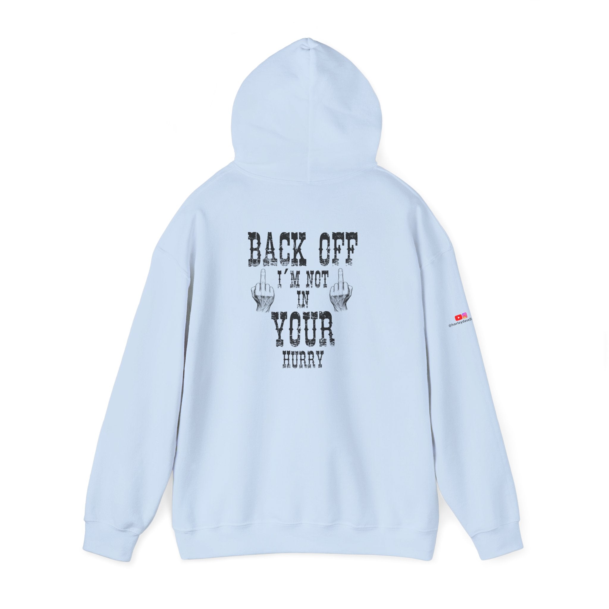 "Back Off I'm Not In Your Hurry" Motorcycle Hoodie