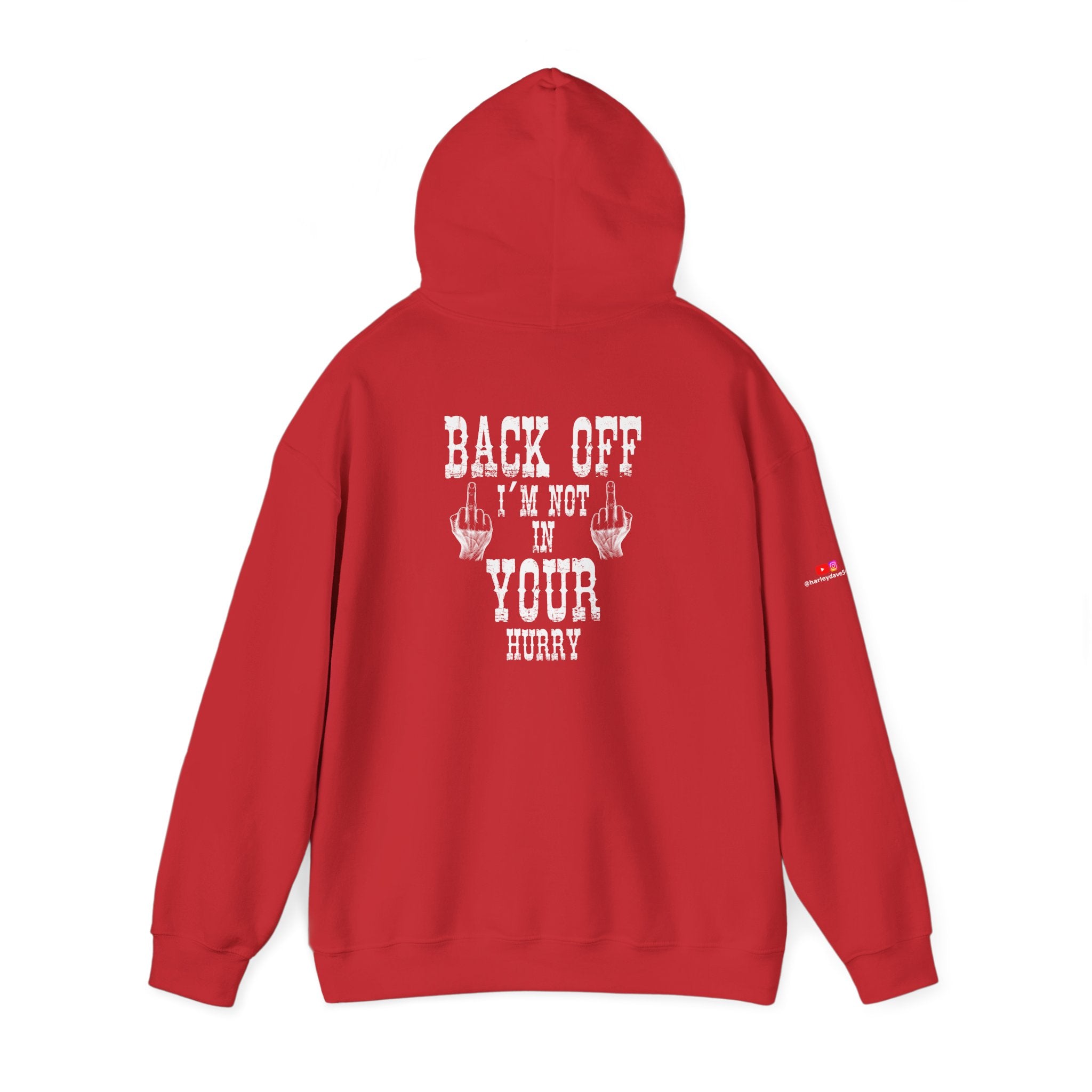 "Back Off I'm Not In Your Hurry" Motorcycle Hoodie