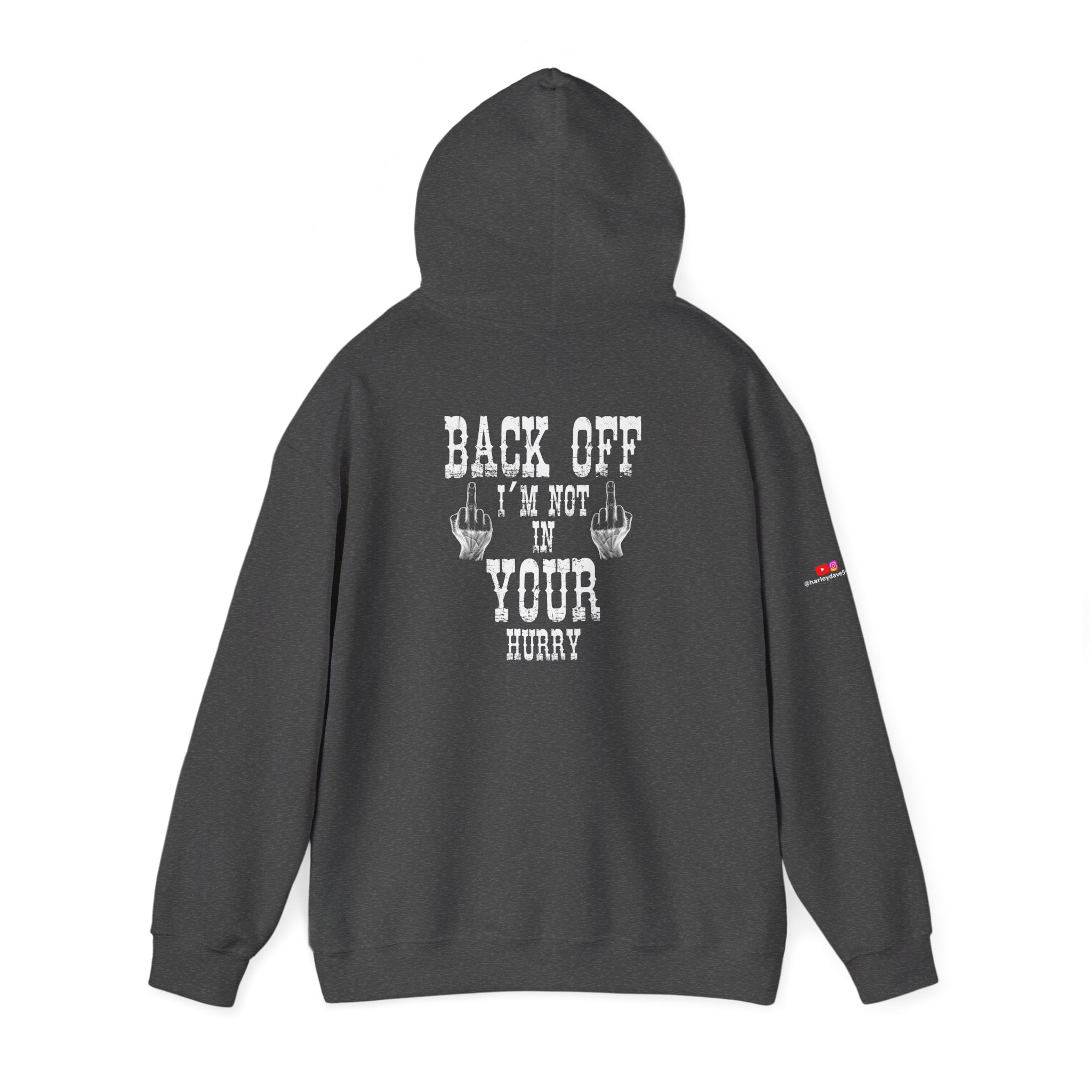 "Back Off I'm Not In Your Hurry" Motorcycle Hoodie