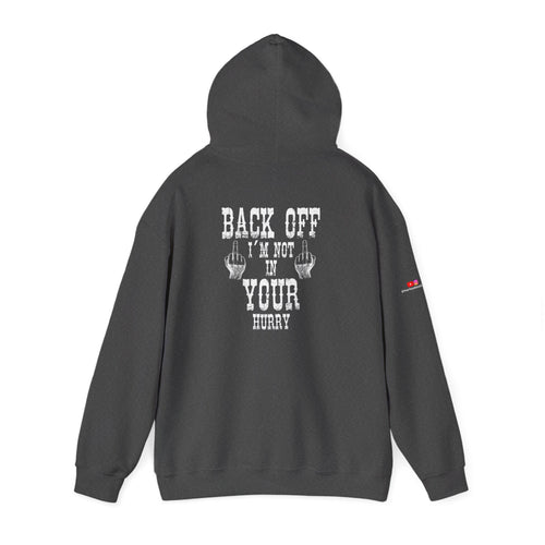 "Back Off I'm Not In Your Hurry" Motorcycle Hoodie