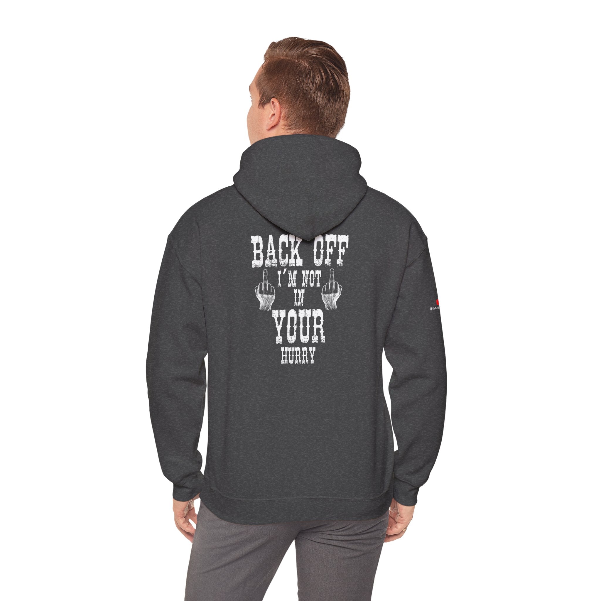 "Back Off I'm Not In Your Hurry" Motorcycle Hoodie