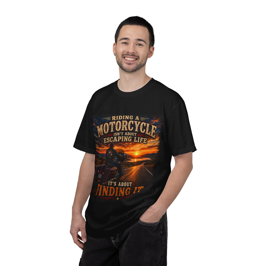 "Riding a Motorcycle Isn’t About Escaping Life, It’s About Finding It" - Motorcycle Tee