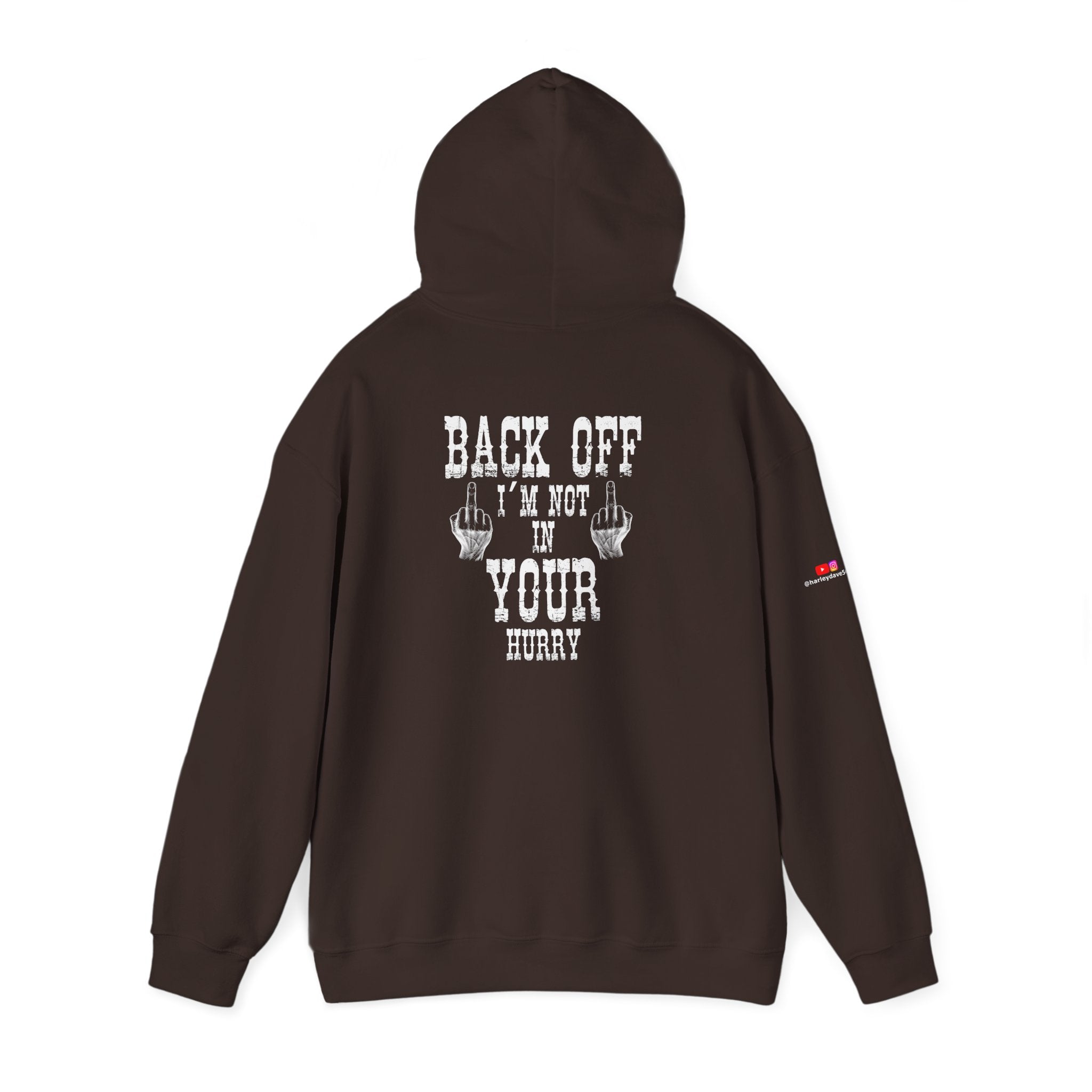 "Back Off I'm Not In Your Hurry" Motorcycle Hoodie