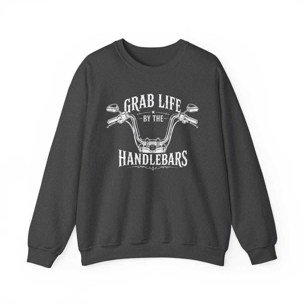 "Grab Life by the Handlebars" Motorcycle Sweatshirt