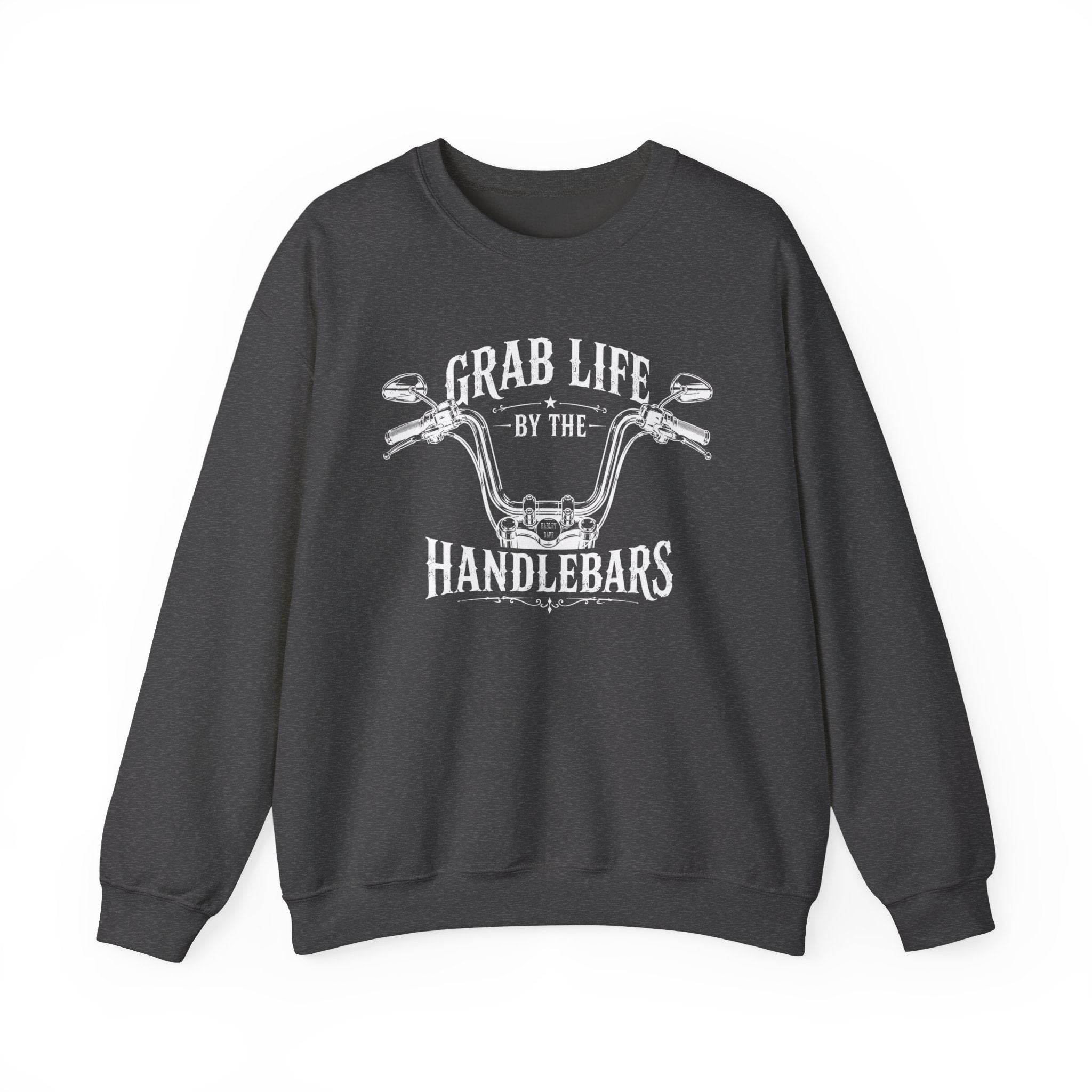 "Grab Life by the Handlebars" Motorcycle Sweatshirt