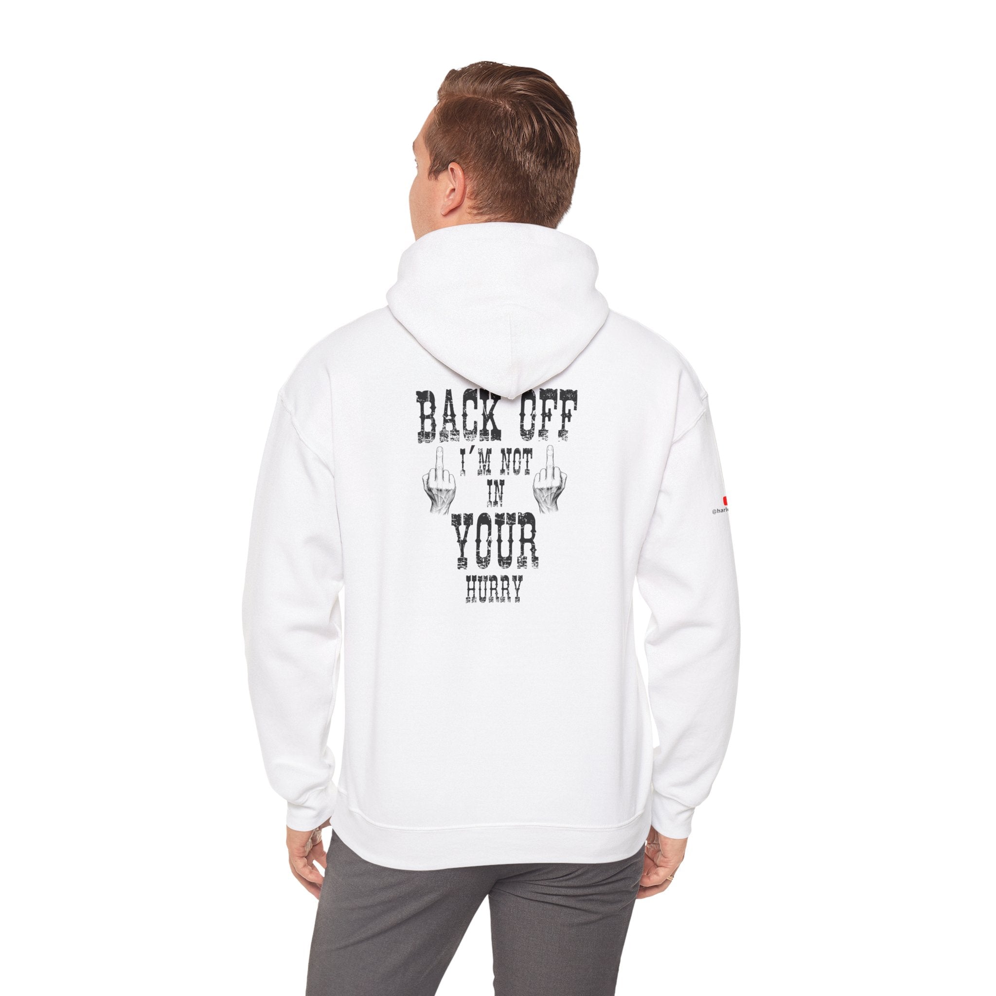 "Back Off I'm Not In Your Hurry" Motorcycle Hoodie