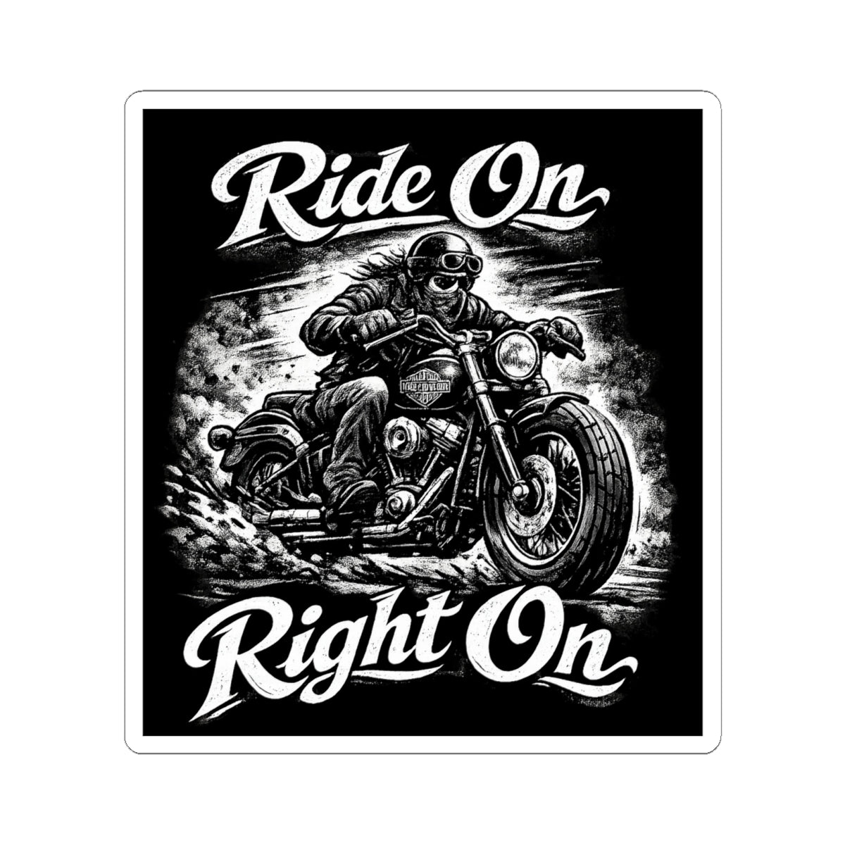 "Ride On Right On" Motorcycle Sticker