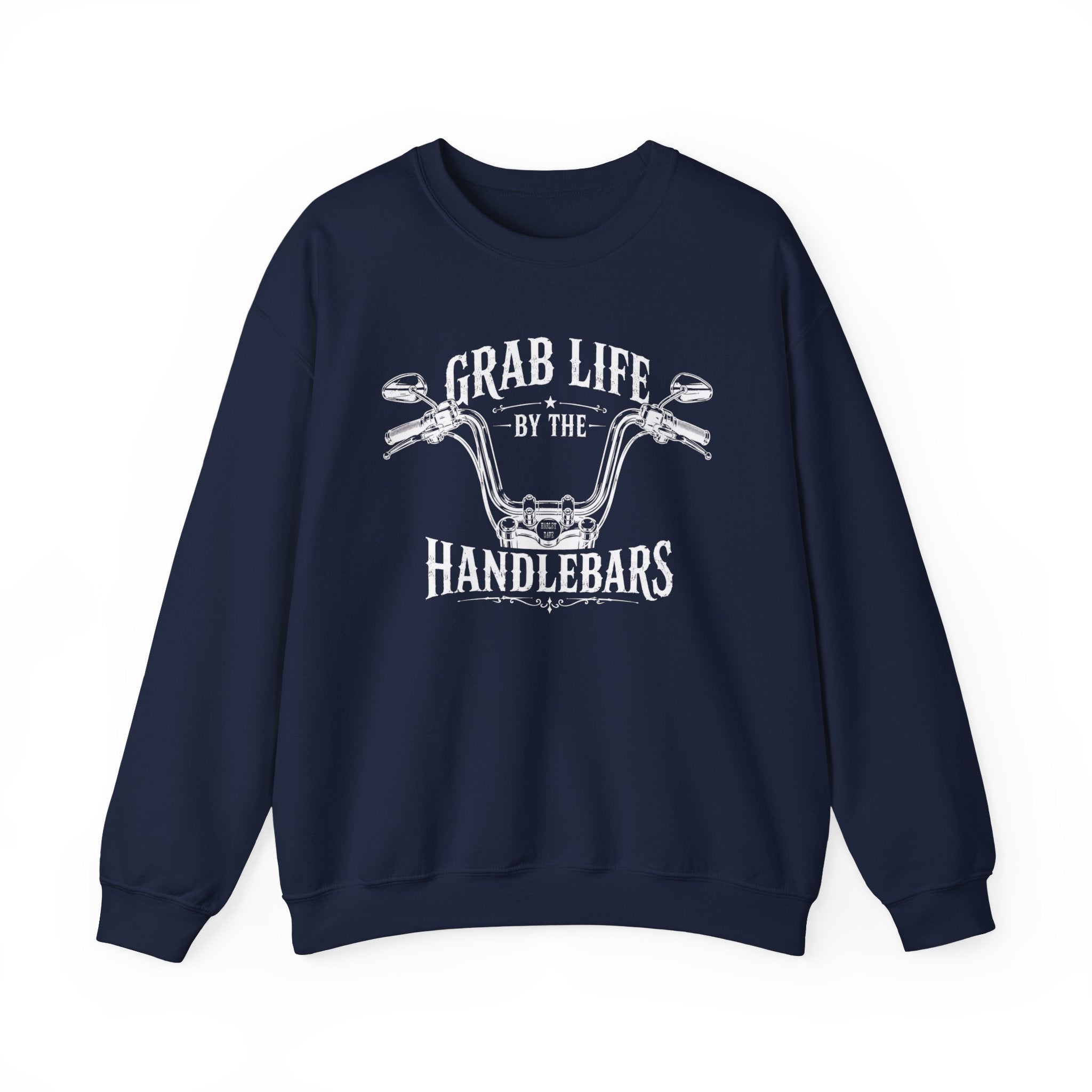 "Grab Life by the Handlebars" Motorcycle Sweatshirt