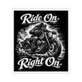 "Ride On Right On" Motorcycle Sticker
