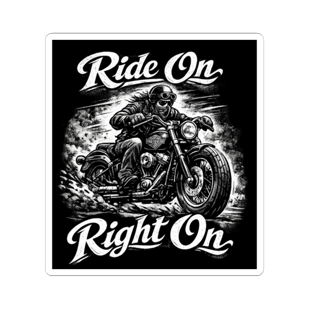 "Ride On Right On" Motorcycle Sticker