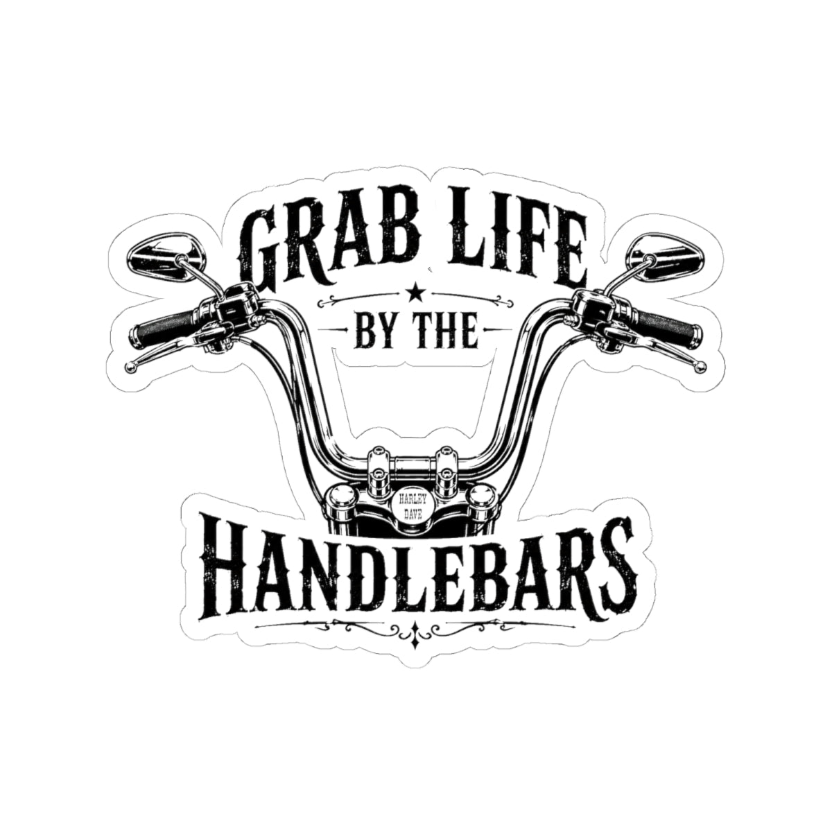 "Grab Life by the Handlebars" Motorcycle Sticker