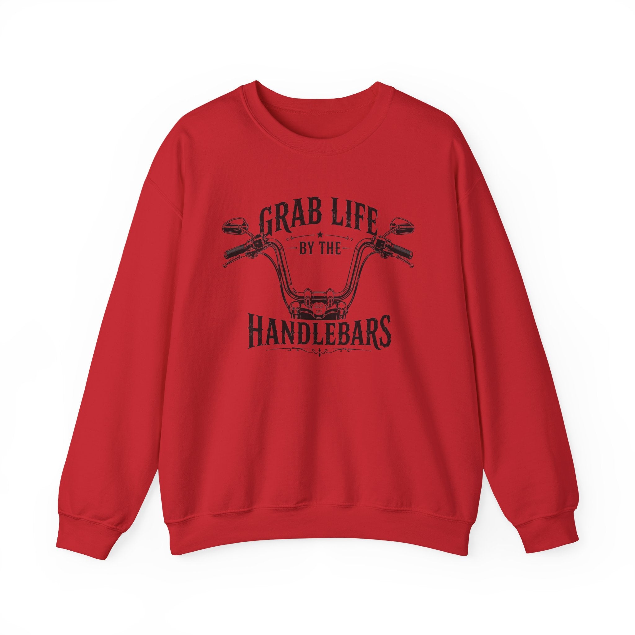 "Grab Life by the Handlebars" Motorcycle Sweatshirt