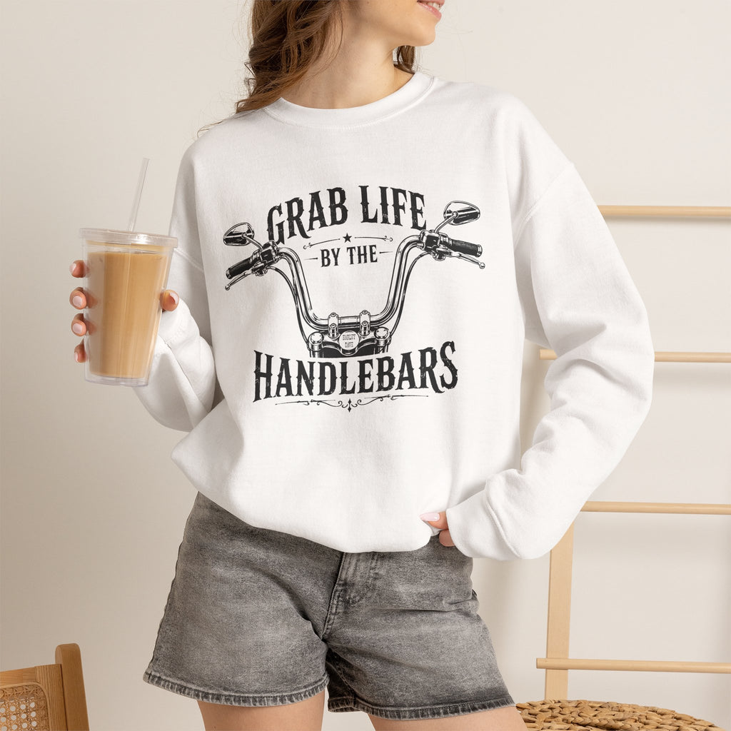 "Grab Life by the Handlebars" Motorcycle Sweatshirt