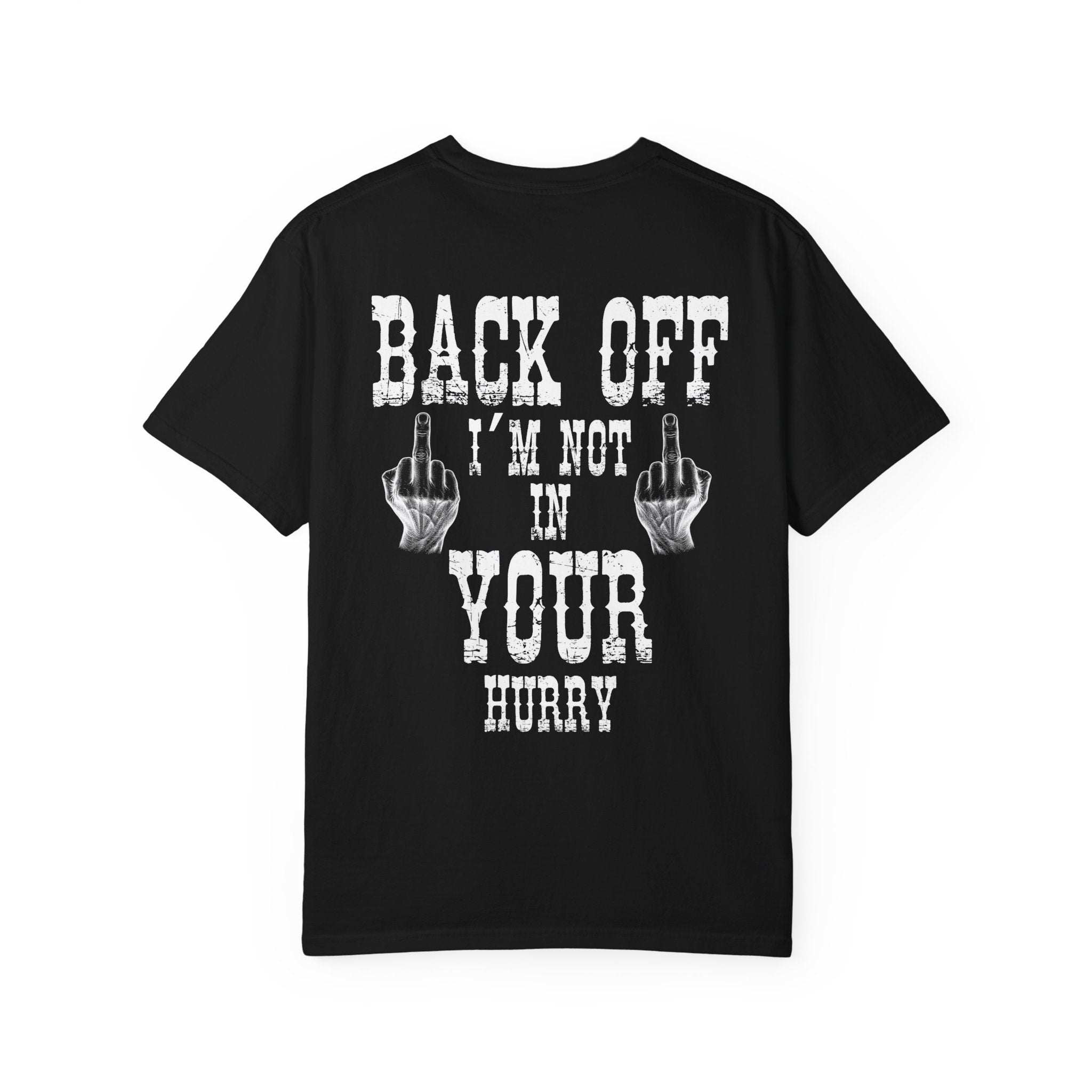 "Back Off I'm Not In Your Hurry" Motorcycle Tee