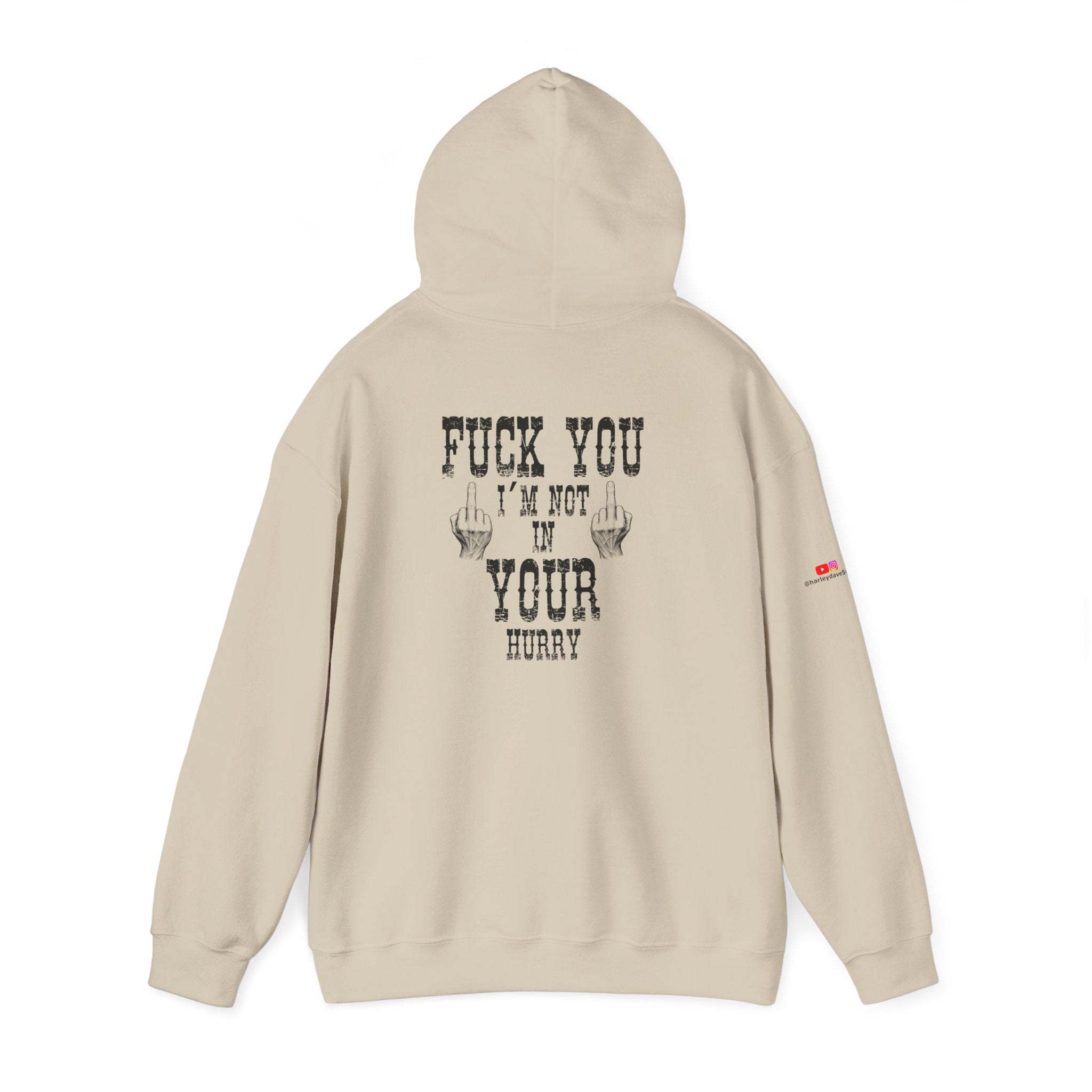 "Fuck You I'm Not in Your Hurry" Motorcycle Sweatshirt