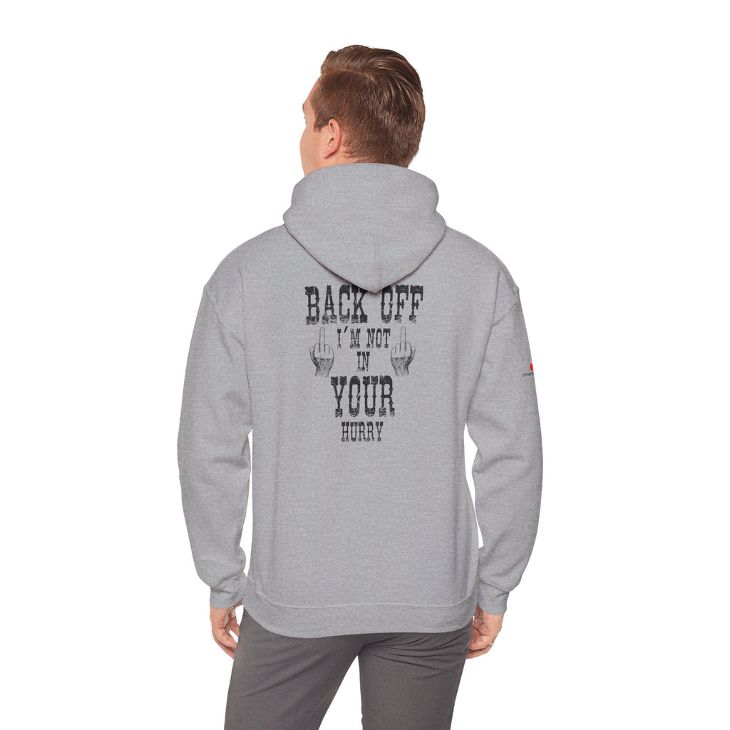 "Back Off I'm Not In Your Hurry" Motorcycle Hoodie