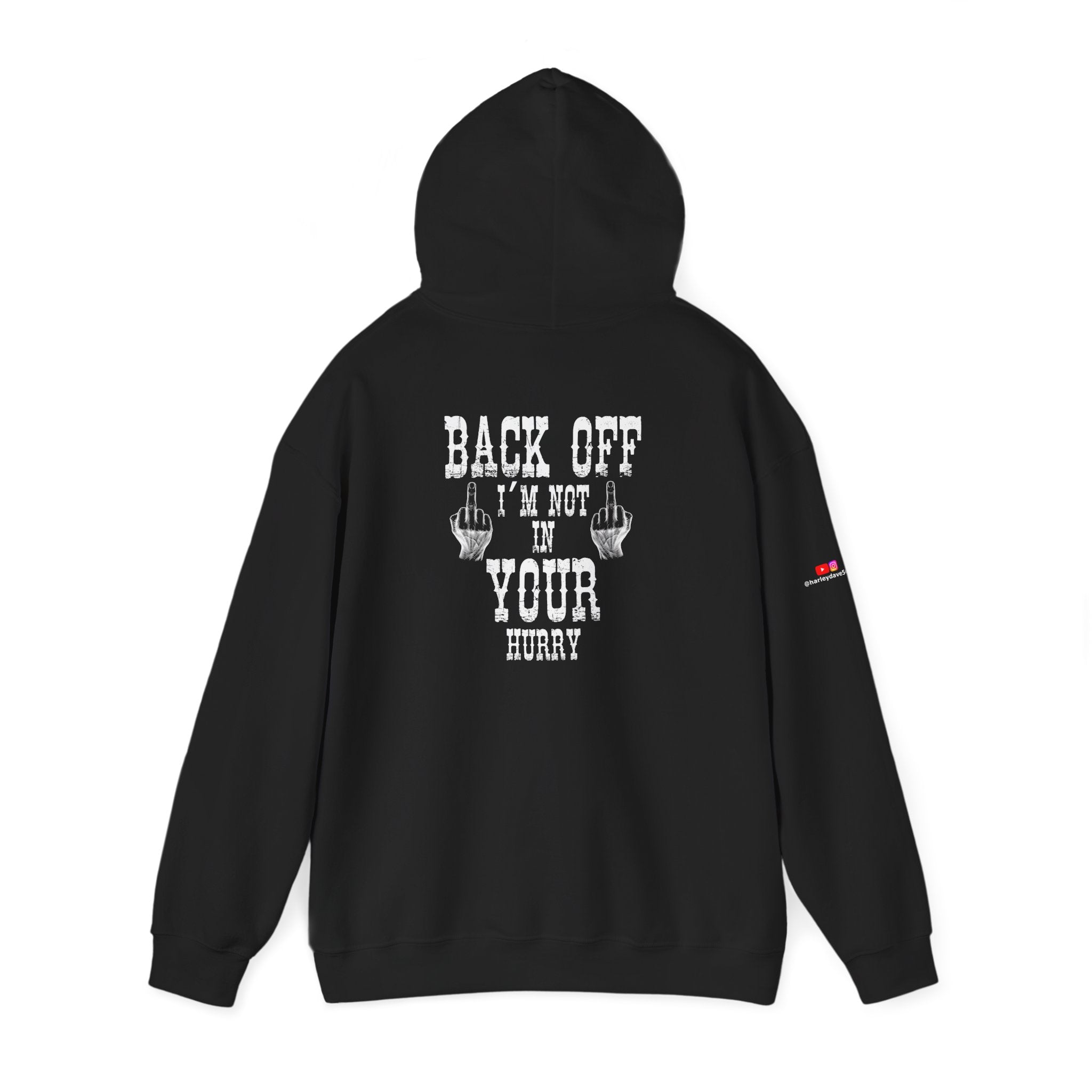 "Back Off I'm Not In Your Hurry" Motorcycle Hoodie