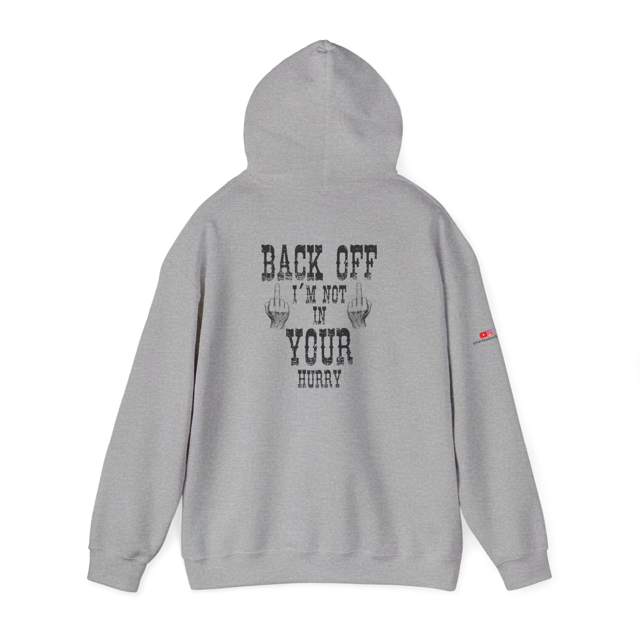 "Back Off I'm Not In Your Hurry" Motorcycle Hoodie