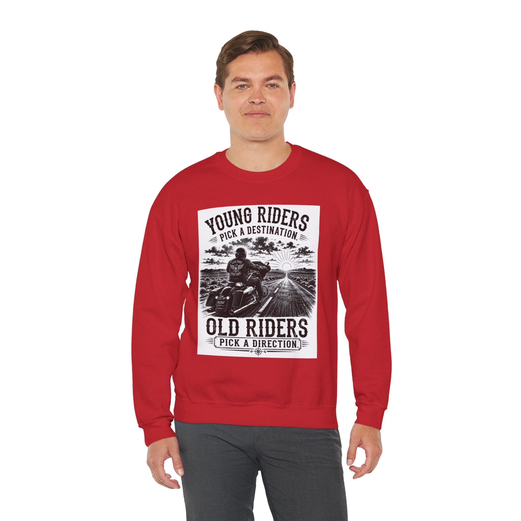 "Young Riders Pick a Destination, Old Riders Pick a Direction" Motorcycle Sweatshirt