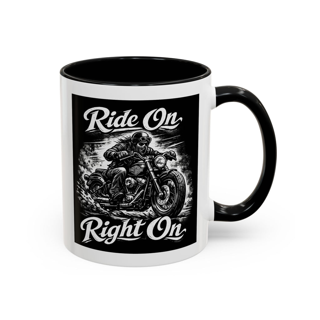 "Ride On Right On" Motorcycle Coffee Mug (11/15oz)