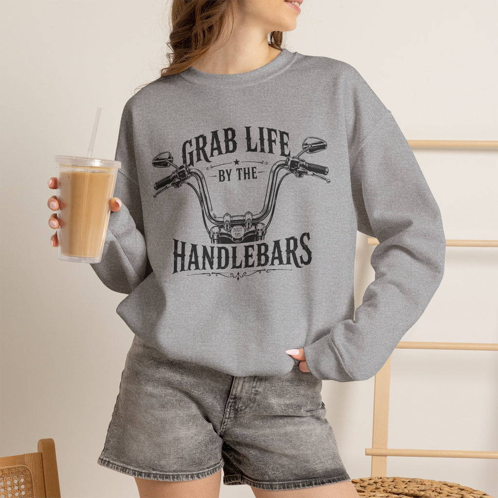 "Grab Life by the Handlebars" Motorcycle Sweatshirt