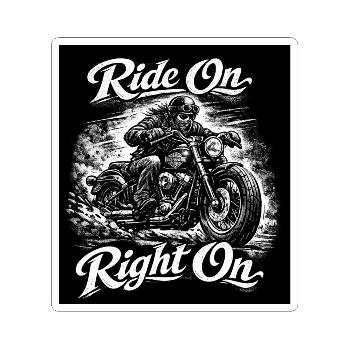 "Ride On Right On" Motorcycle Sticker