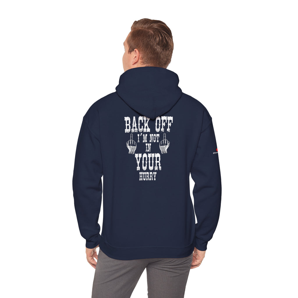 "Back Off I'm Not In Your Hurry" Motorcycle Hoodie