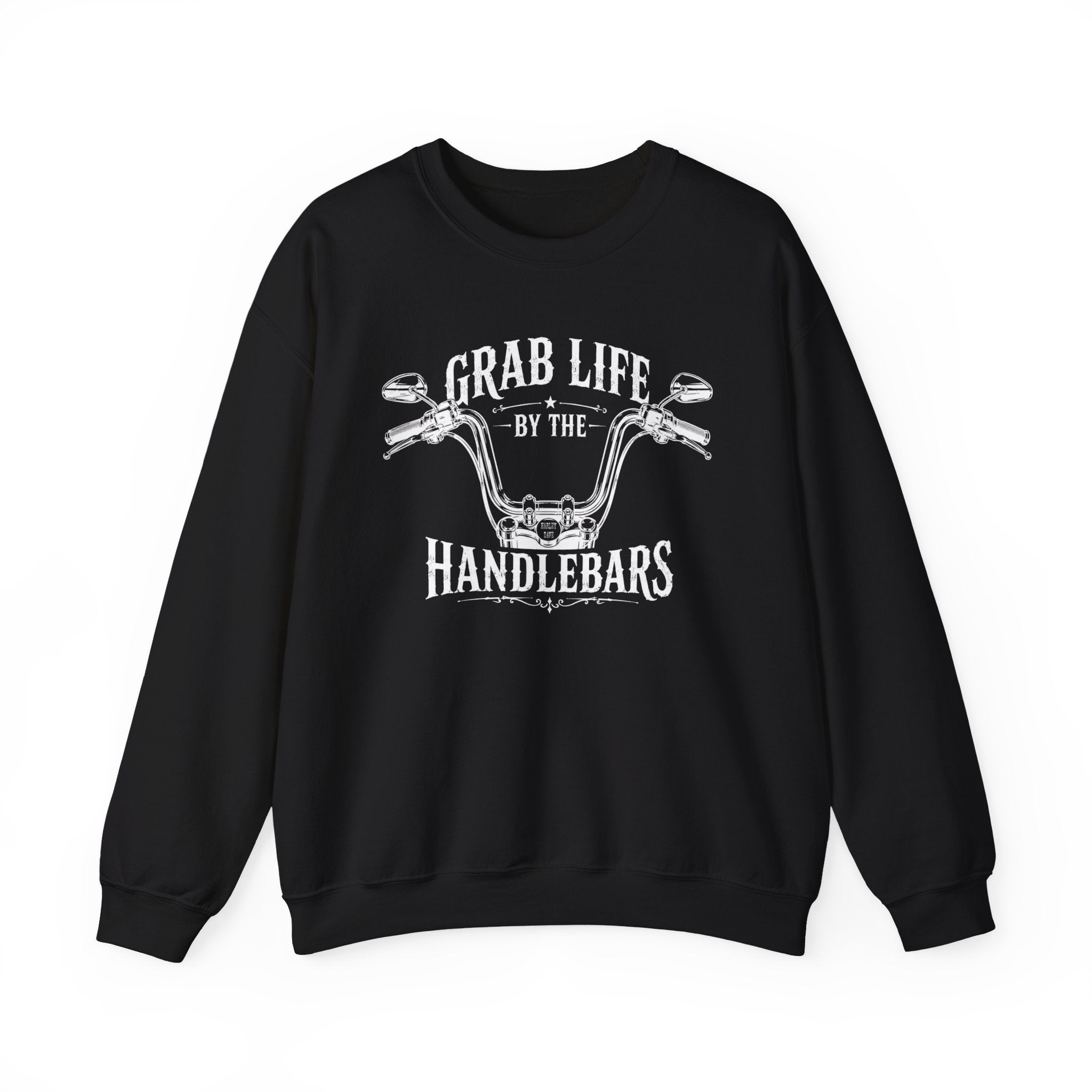 "Grab Life by the Handlebars" Motorcycle Sweatshirt