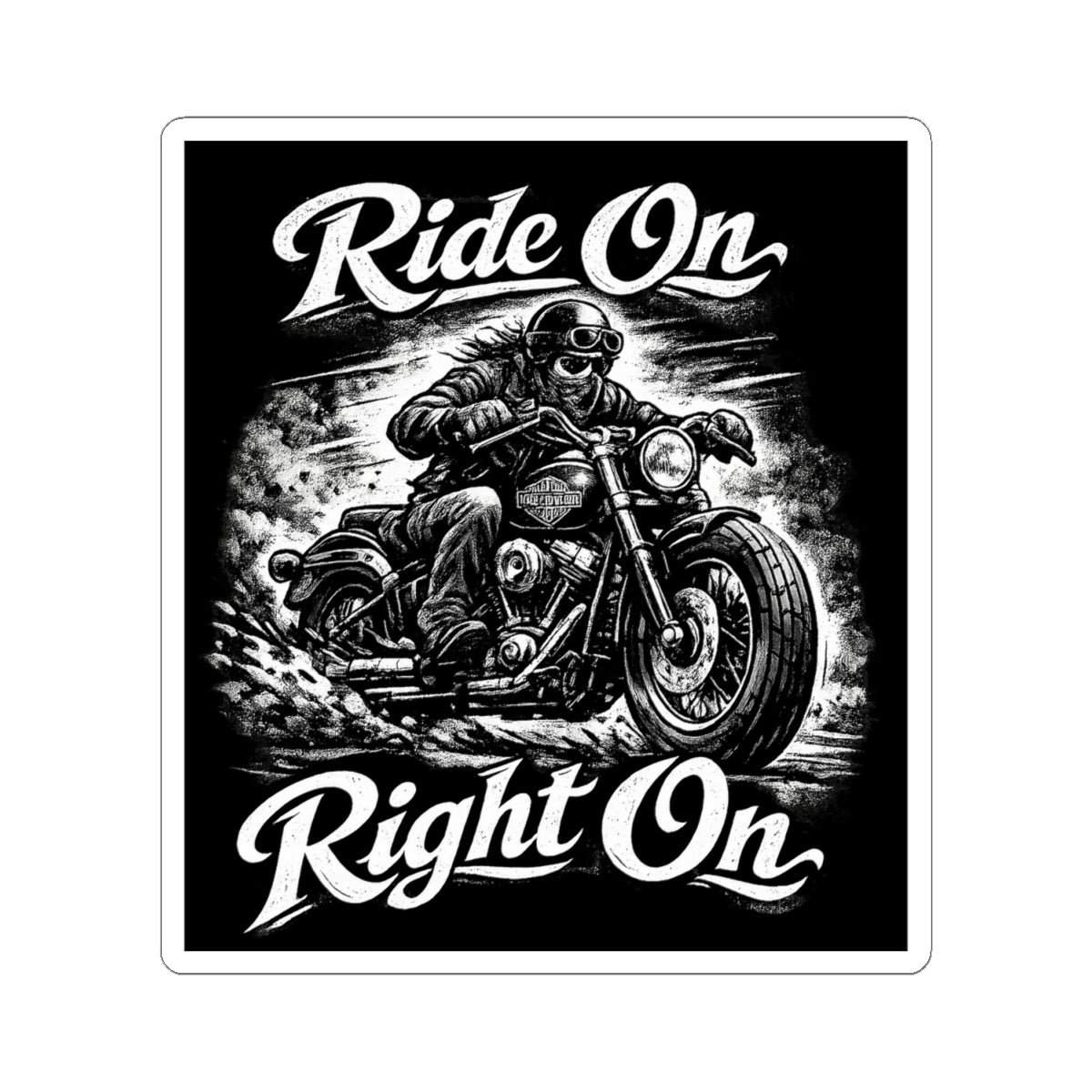 "Ride On Right On" Motorcycle Sticker