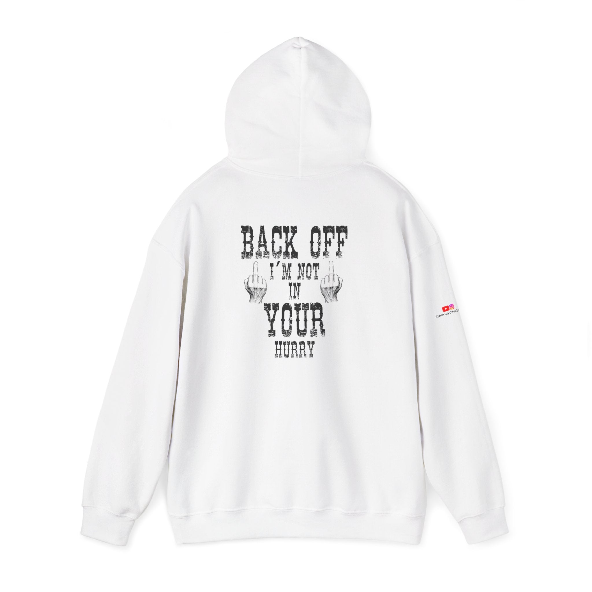 "Back Off I'm Not In Your Hurry" Motorcycle Hoodie